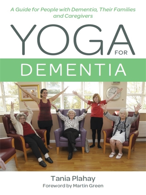 Title details for Yoga for Dementia by Tania Plahay - Wait list